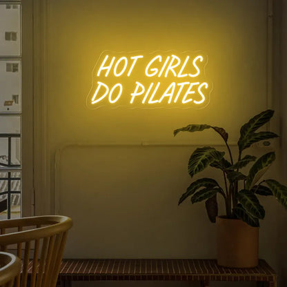 Hot Girls Do Pilates Neon Sign