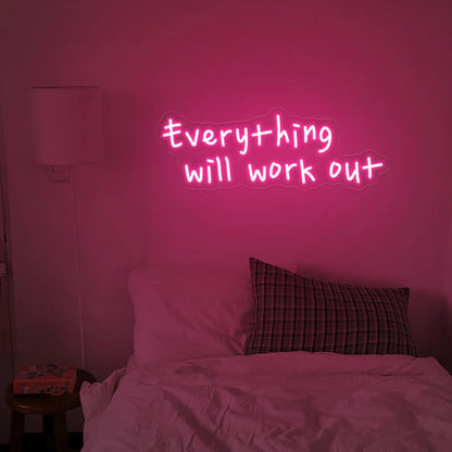 Everything Will Work Out Neon Sign
