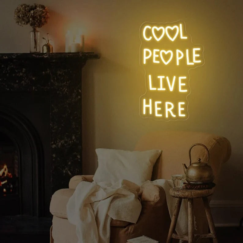 Cool People Live Here Neon Sign