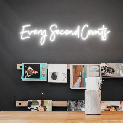 Every Second Counts Neon Sign