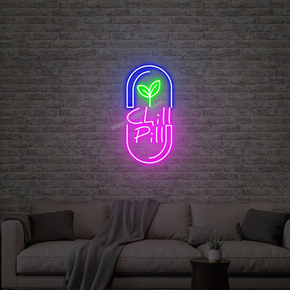 Chill Pill Neon Sign