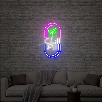 Chill Pill Neon Sign