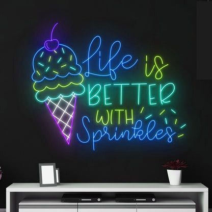 Life Is Better With Sprinkles Ice Cream Neon Sign