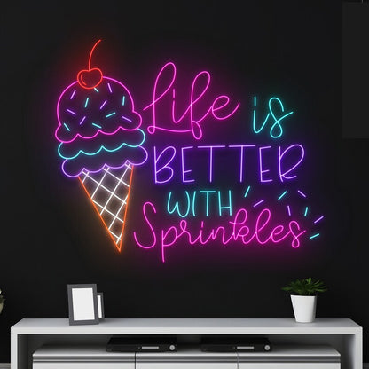 Life Is Better With Sprinkles Ice Cream Neon Sign