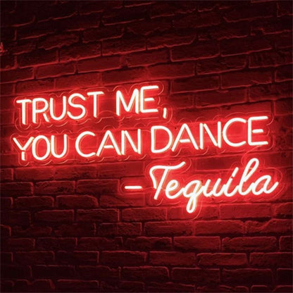 'Trust Me, You Can Dance' Neon Sign