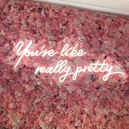 You are like really pretty, Custom Neon Signs, Neon Light Neon, Bride Party Room Wedding 