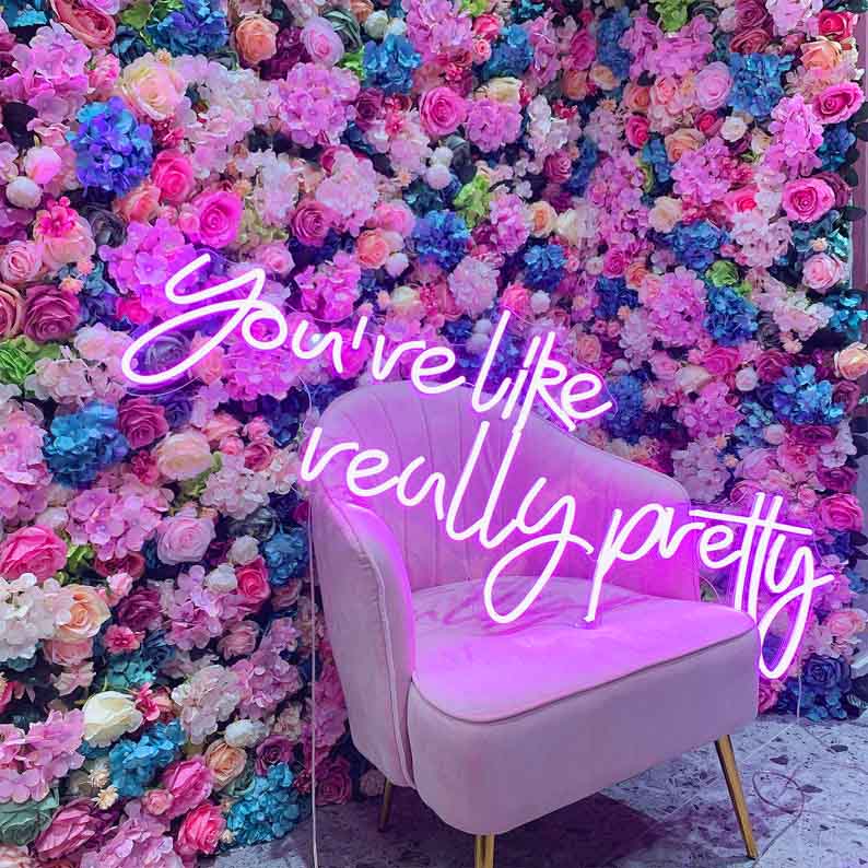 You are like really pretty Neon Sign Bedroom